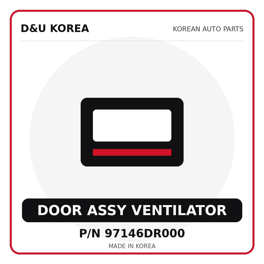 Genuine Mobis DOOR ASSY VENTILATOR 97146DR000 for Korean vehicles | D&U Korea