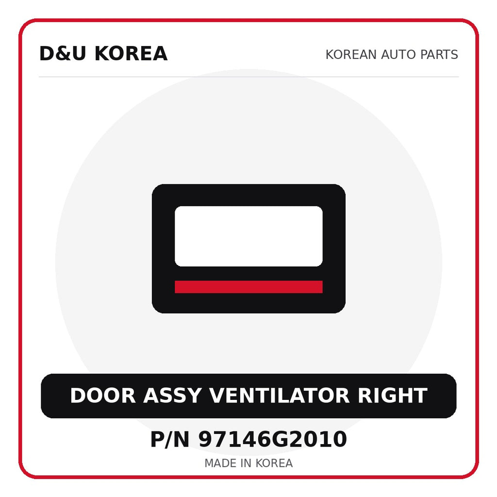 Genuine Mobis DOOR ASSY VENTILATOR RIGHT 97146G2010 for Korean vehicles | D&U Korea