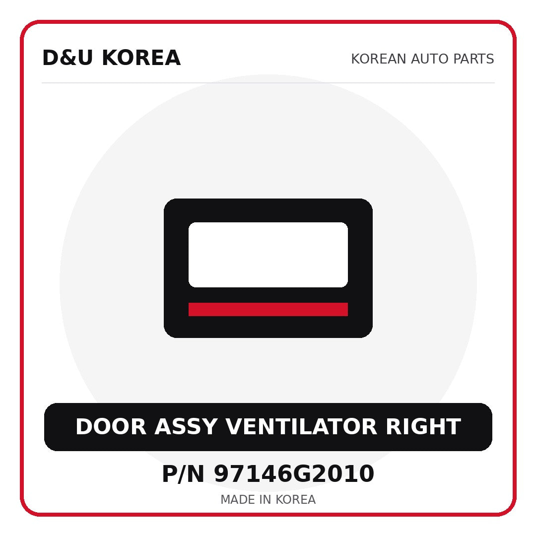 Genuine Mobis DOOR ASSY VENTILATOR RIGHT 97146G2010 for Korean vehicles | D&U Korea