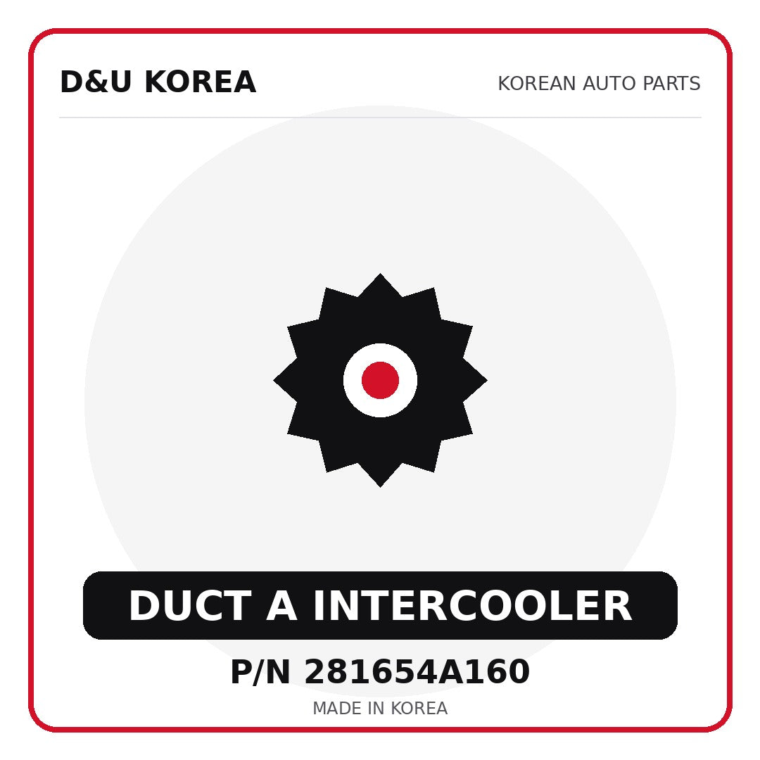 Genuine Mobis DUCT A INTERCOOLER 281654A160 - Korean auto parts from D&U Korea
