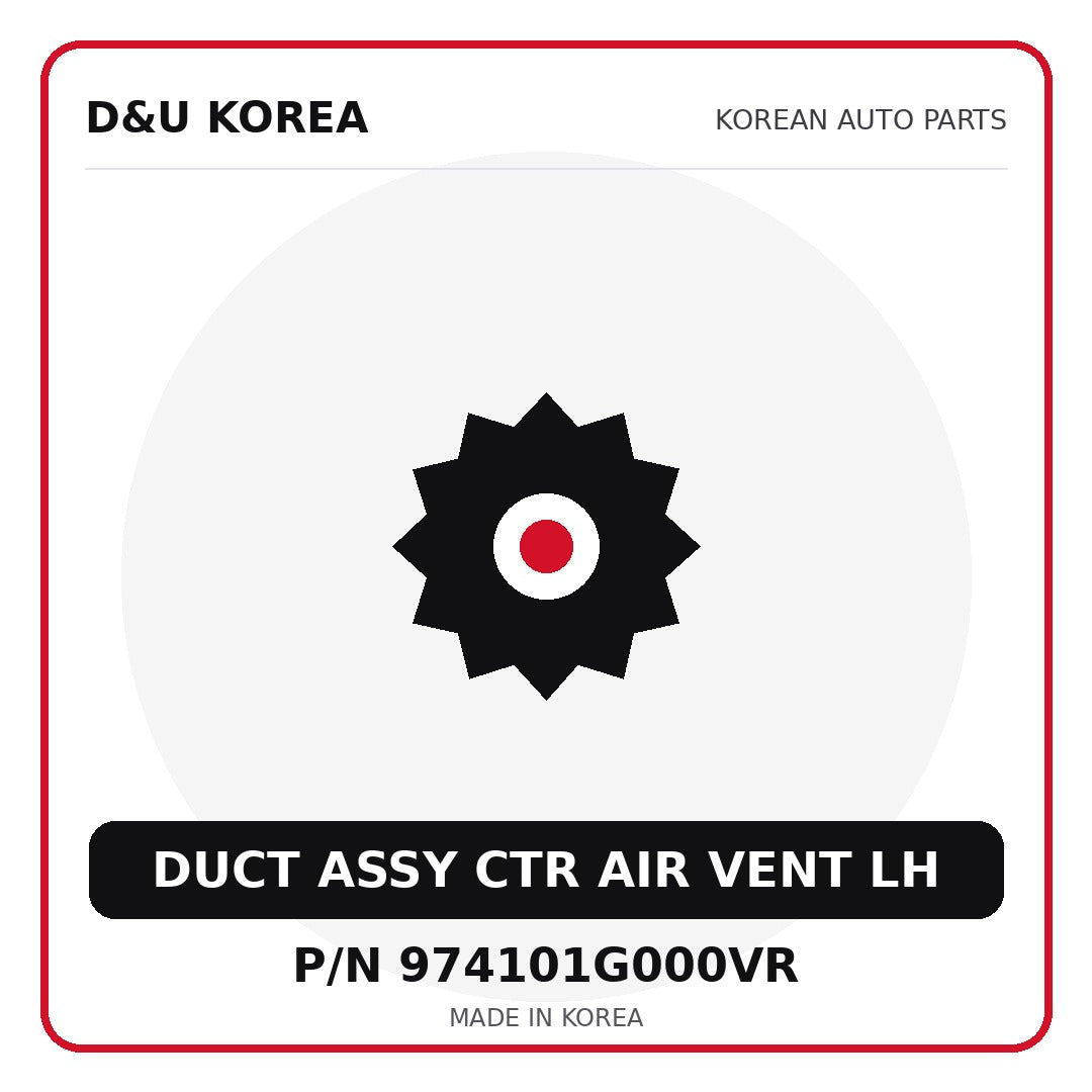 Genuine Mobis DUCT ASSY CTR AIR VENT LH 974101G000VR for Korean vehicles | D&U Korea