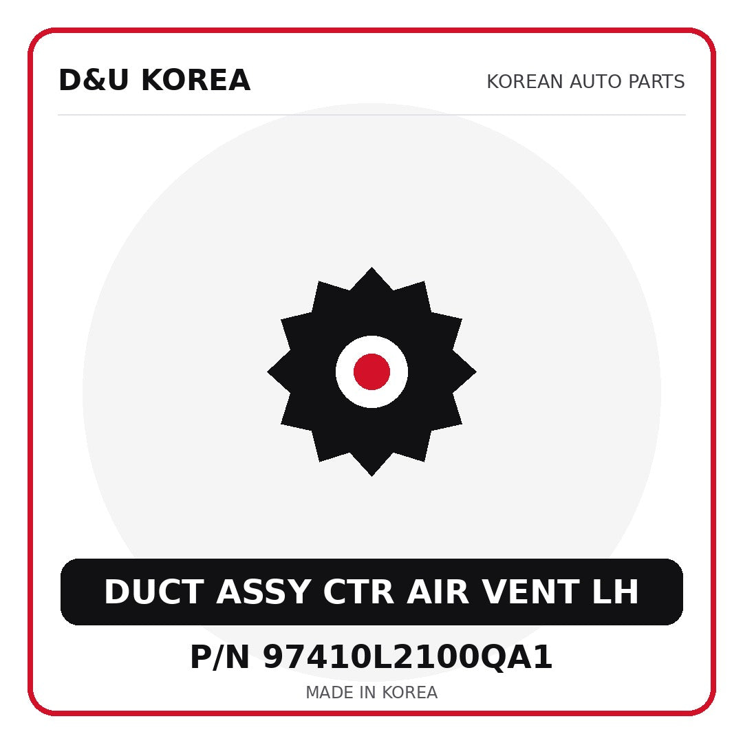 Genuine Mobis DUCT ASSY CTR AIR VENT LH 97410L2100QA1 for Korean vehicles | D&U Korea