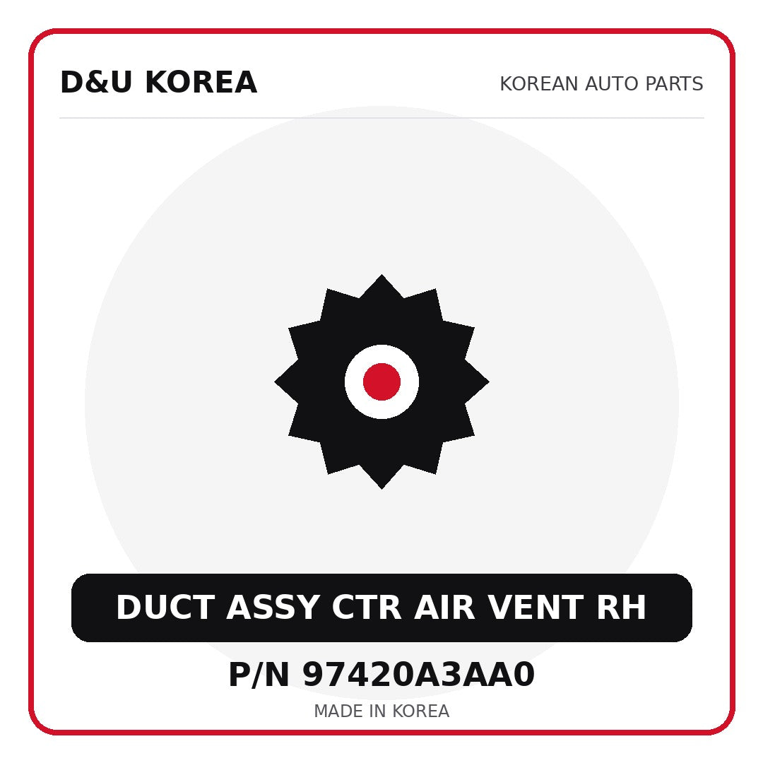 Genuine Mobis DUCT ASSY CTR AIR VENT RH 97420A3AA0 for Korean vehicles | D&U Korea