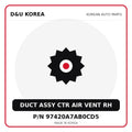 Genuine Mobis DUCT ASSY CTR AIR VENT RH 97420A7AB0CD5 for Korean vehicles | D&U Korea