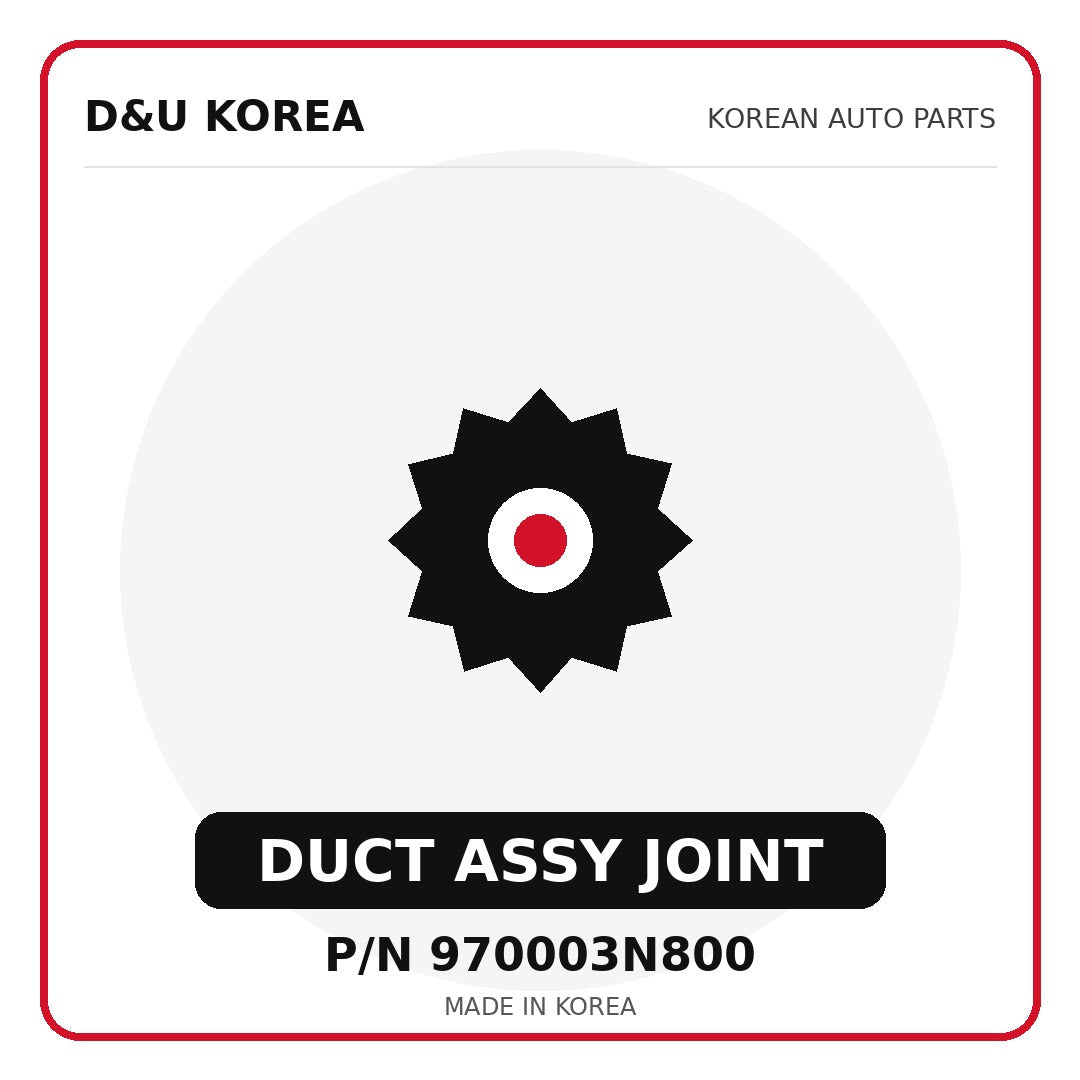 Genuine Mobis DUCT ASSY JOINT 970003N800 for Korean vehicles | D&U Korea