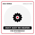 Genuine Mobis DUCT ASSY RR HEATER 97570DC010 for Korean vehicles | D&U Korea