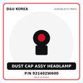 Genuine Mobis DUST CAP ASSY HEADLAMP 921402W600 for Korean vehicles | D&U Korea