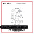 SWITCH ASSY-CONSOLE UPR COVER