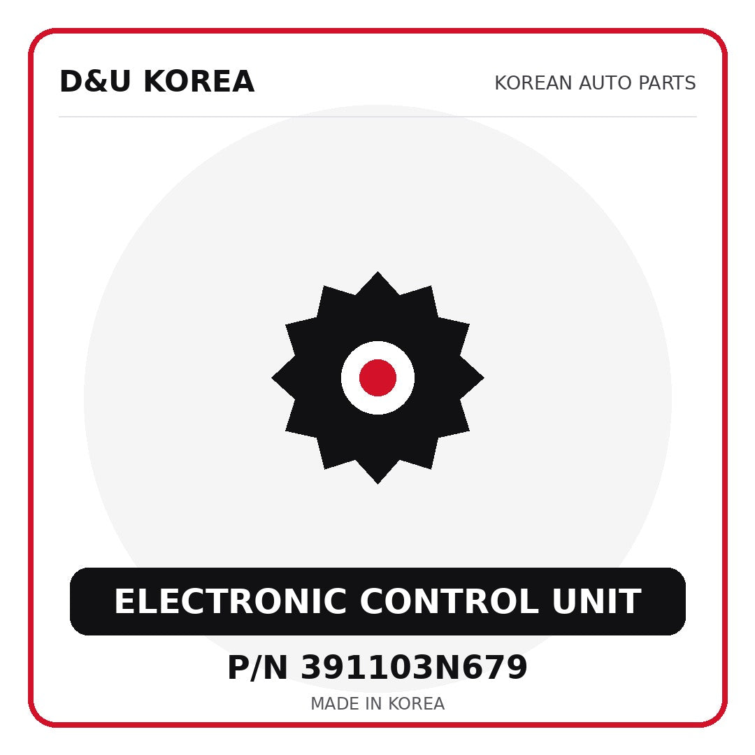 Genuine Mobis ELECTRONIC CONTROL UNIT 391103N679 for Korean vehicles | D&U Korea