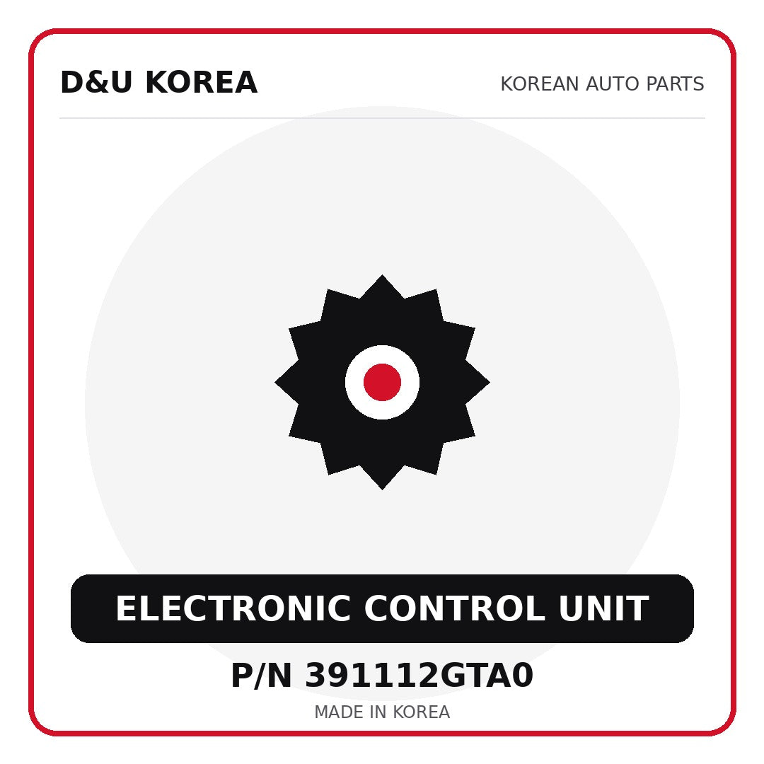 Genuine Mobis ELECTRONIC CONTROL UNIT 391112GTA0 for Korean vehicles | D&U Korea