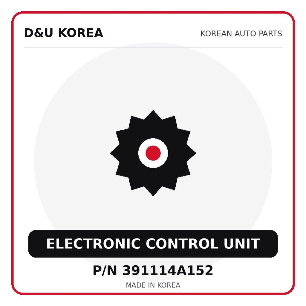 Genuine Mobis ELECTRONIC CONTROL UNIT 391114A152 for Korean vehicles | D&U Korea