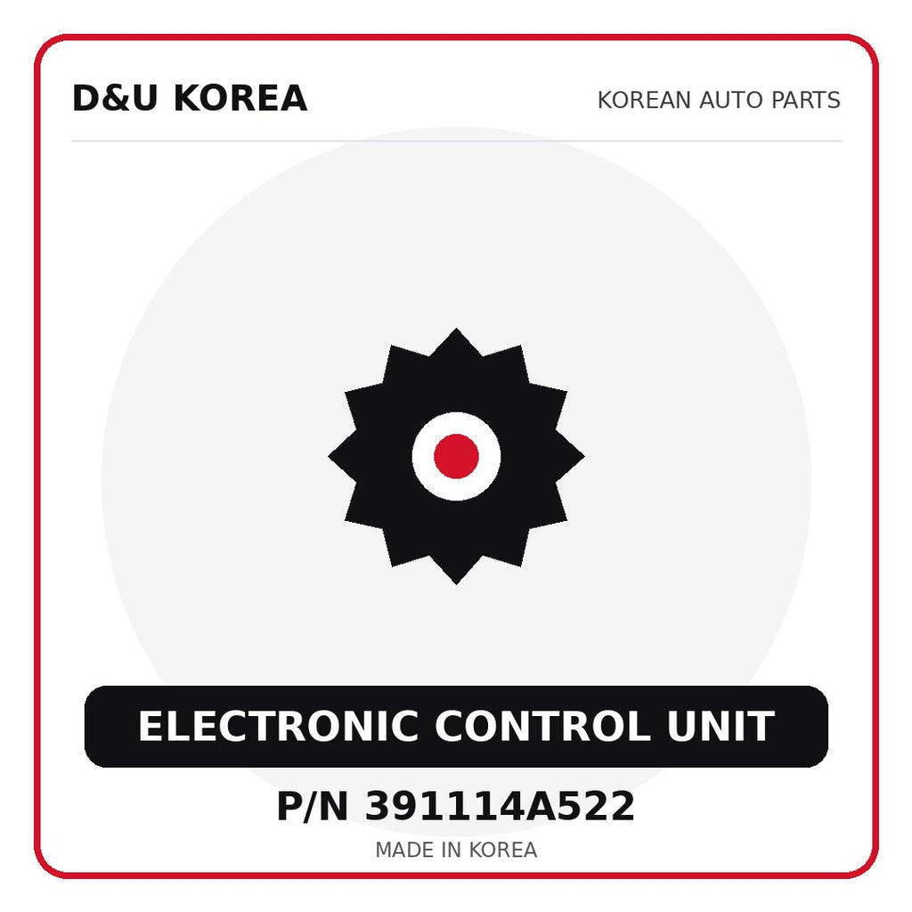 Genuine Mobis ELECTRONIC CONTROL UNIT 391114A522 - Korean auto parts from D&U Korea