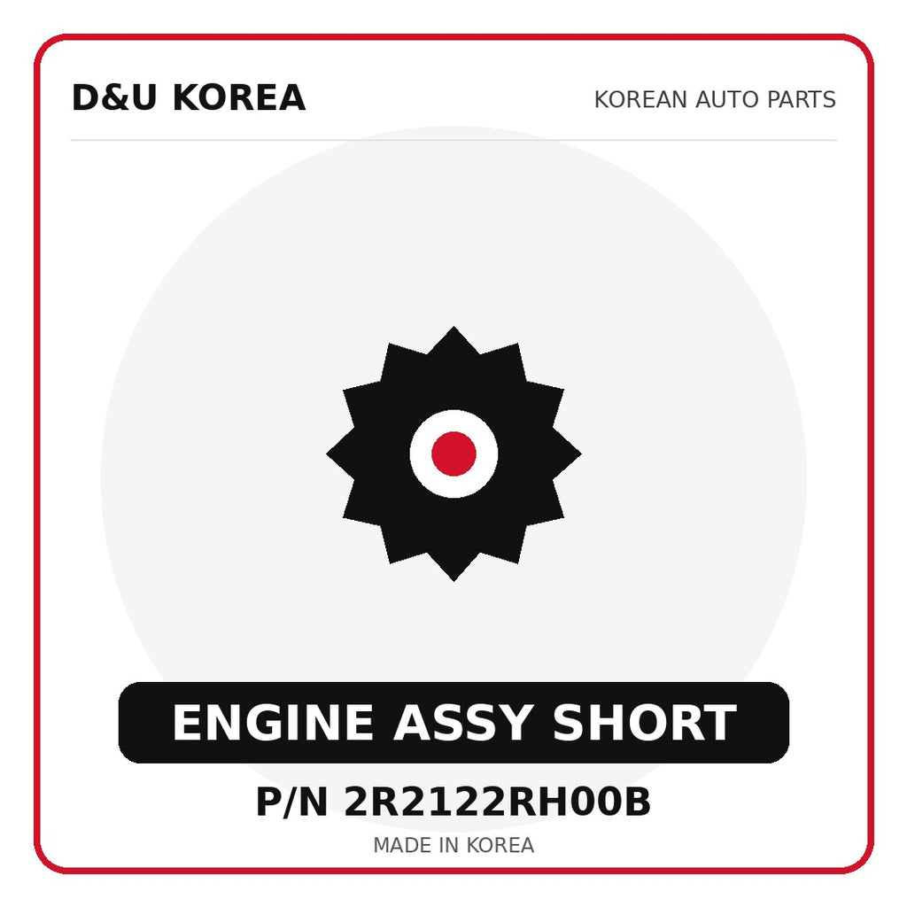 Genuine Mobis ENGINE ASSY SHORT 2R2122RH00B for Korean vehicles | D&U Korea