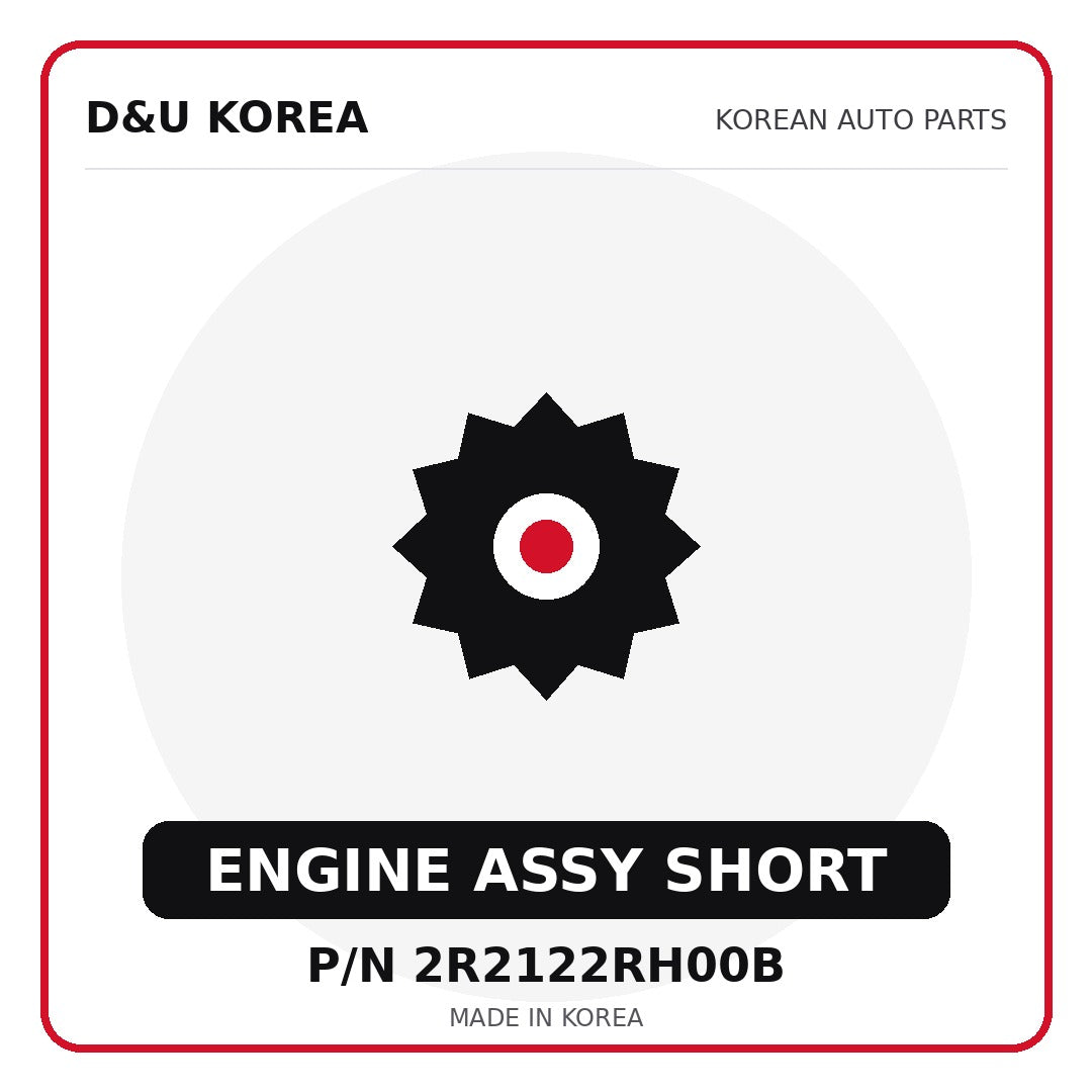 Genuine Mobis ENGINE ASSY SHORT 2R2122RH00B for Korean vehicles | D&U Korea