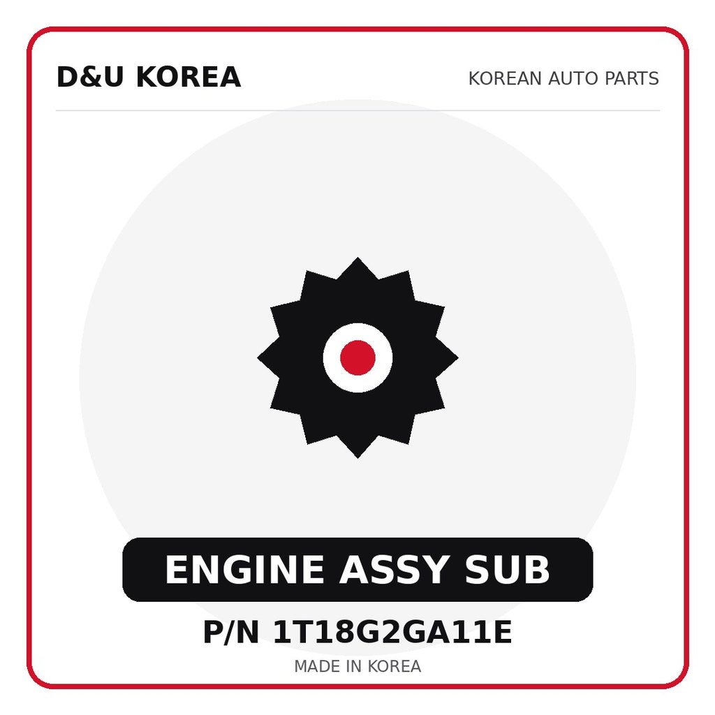 Genuine Mobis ENGINE ASSY SUB 1T18G2GA11E - Korean auto parts from D&U Korea