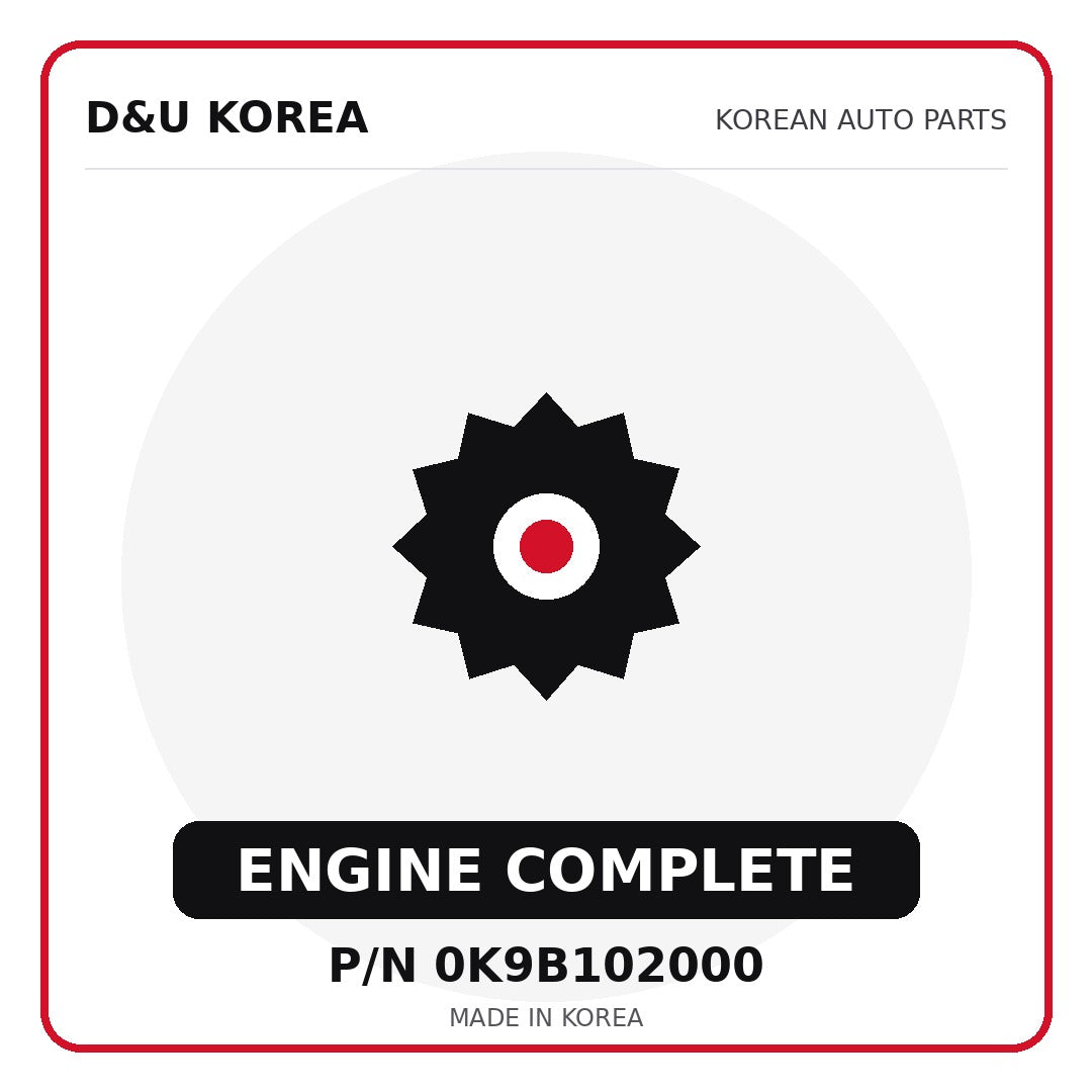 Genuine Mobis ENGINE COMPLETE 0K9B102000 - Korean auto parts from D&U Korea