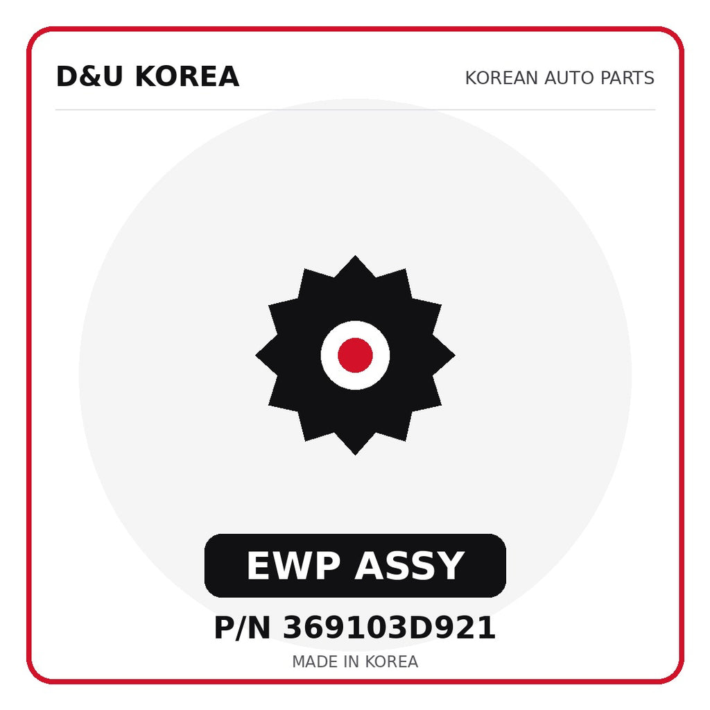 Genuine Mobis EWP ASSY 369103D921 - Korean auto parts from D&U Korea