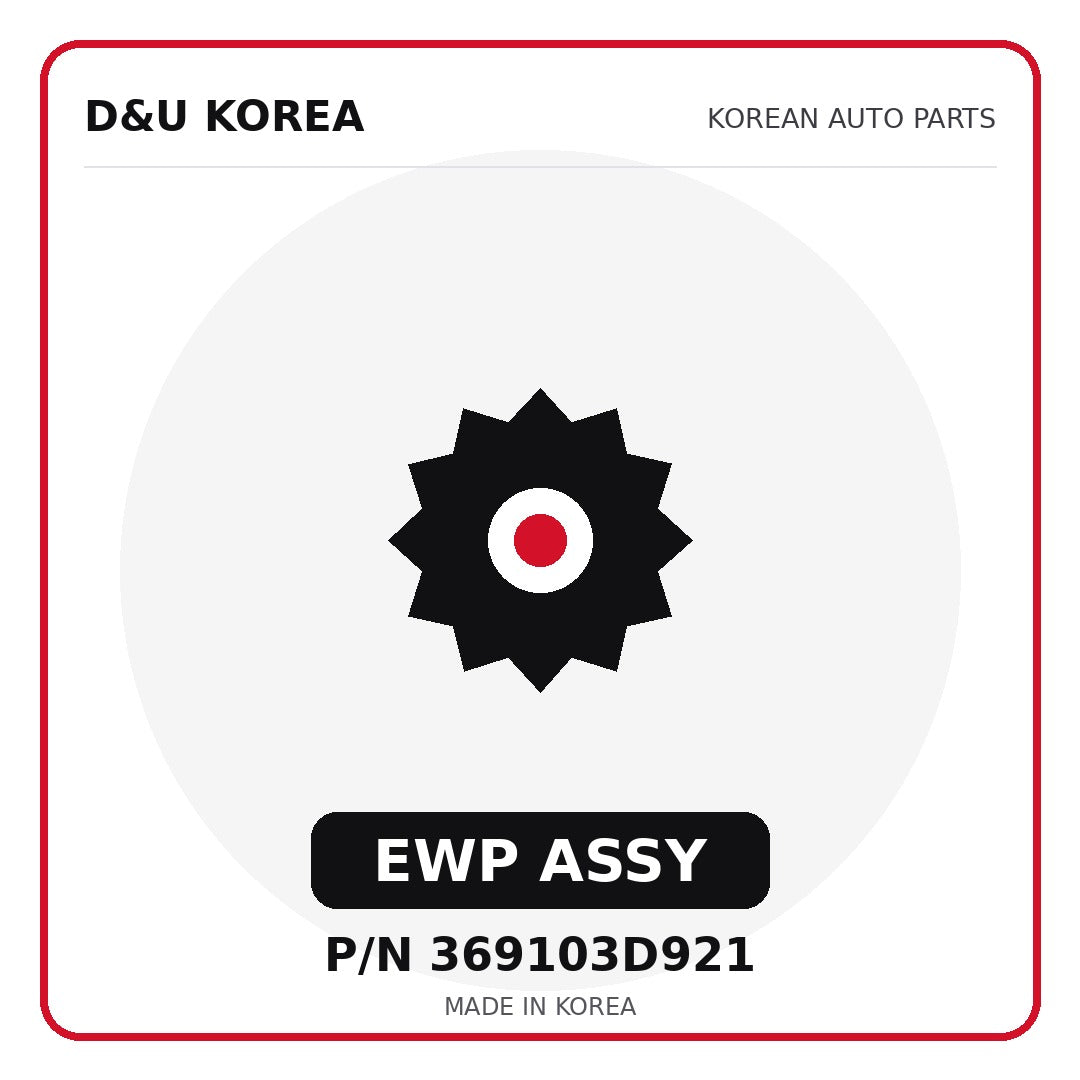 Genuine Mobis EWP ASSY 369103D921 - Korean auto parts from D&U Korea