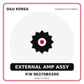 Genuine Mobis EXTERNAL AMP ASSY 96370BS500 for Korean vehicles | D&U Korea