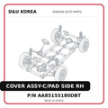 COVER ASSY-C/PAD SIDE RH