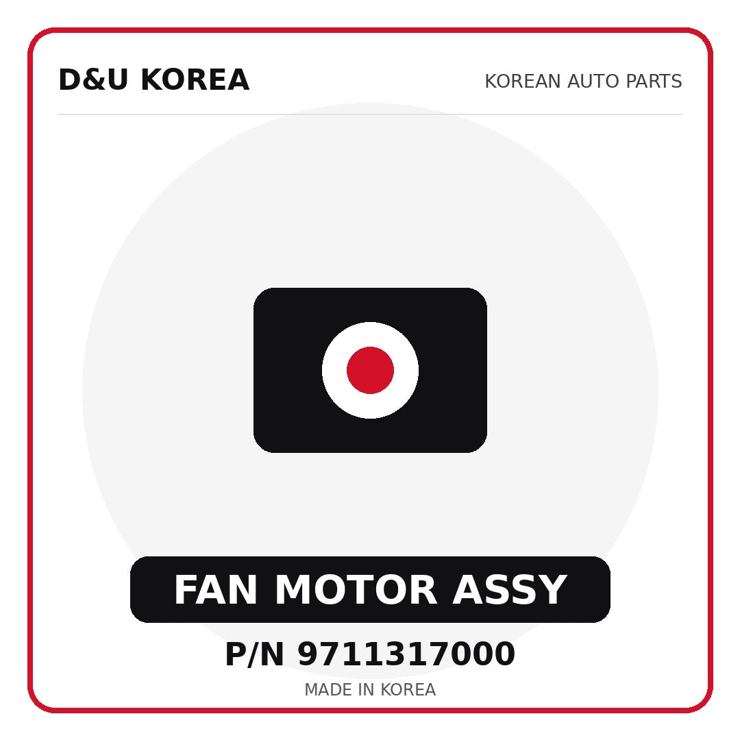 Genuine Mobis FAN MOTOR ASSY 9711317000 for Korean vehicles | D&U Korea