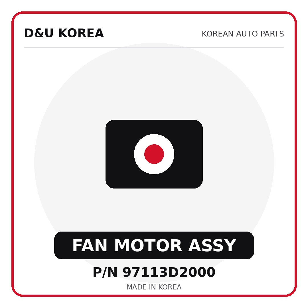 Genuine Mobis FAN MOTOR ASSY 97113D2000 for Korean vehicles | D&U Korea