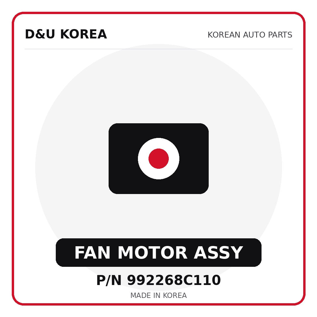 Genuine Mobis FAN MOTOR ASSY 992268C110 for Korean vehicles | D&U Korea