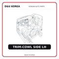 TRIM-COWL SIDE LH