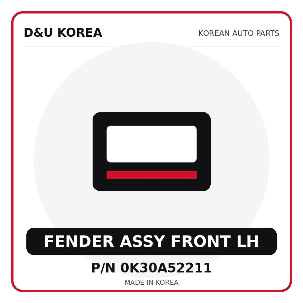 Genuine Mobis FENDER ASSY FRONT LH 0K30A52211 - Korean auto parts from D&U Korea