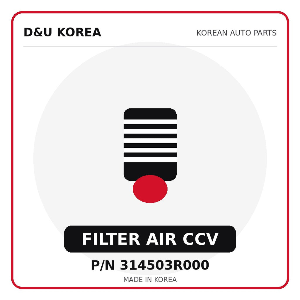Genuine Mobis FILTER AIR CCV 314503R000 - Korean auto parts from D&U Korea