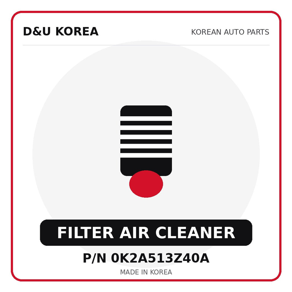 Genuine Mobis FILTER AIR CLEANER 0K2A513Z40A - Korean auto parts from D&U Korea