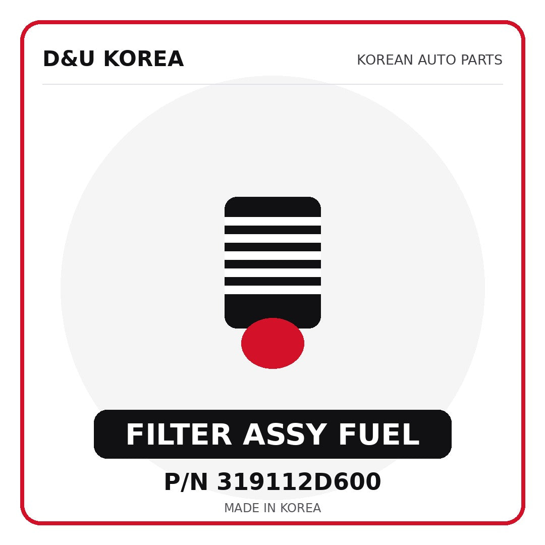 Genuine Mobis FILTER ASSY FUEL 319112D600 - Korean auto parts from D&U Korea