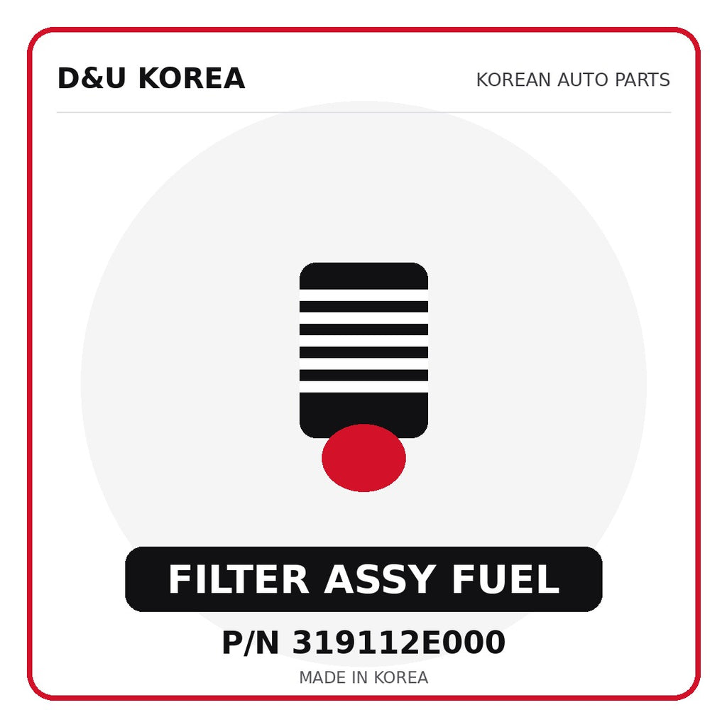 Genuine Mobis FILTER ASSY FUEL 319112E000 for Korean vehicles | D&U Korea