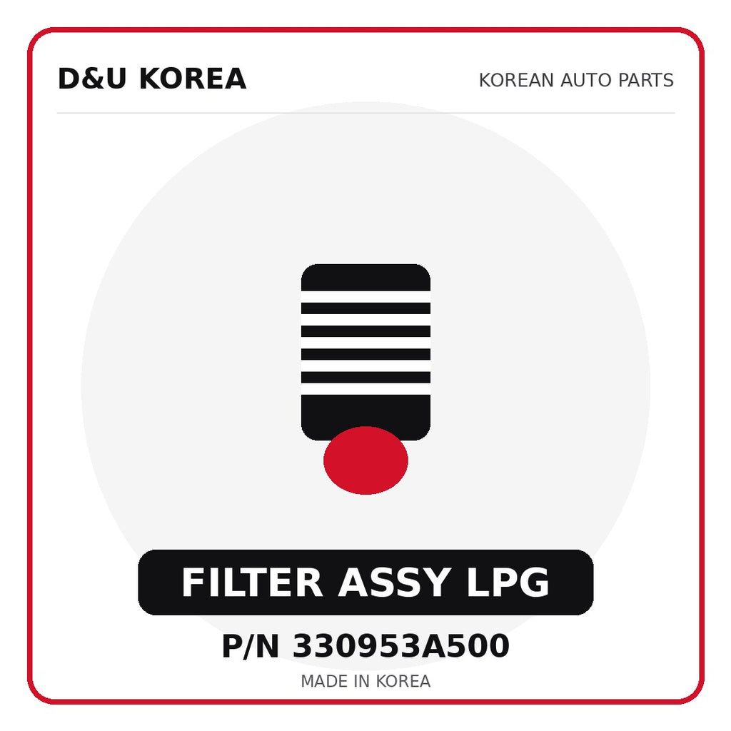 Genuine Mobis FILTER ASSY LPG 330953A500 for Korean vehicles | D&U Korea