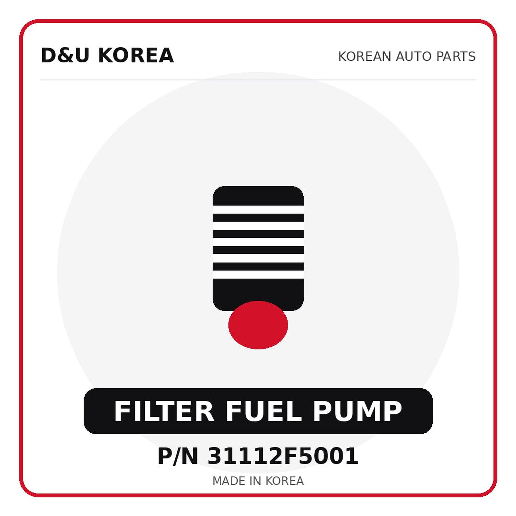 Genuine Mobis FILTER FUEL PUMP 31112F5001 - Korean auto parts from D&U Korea