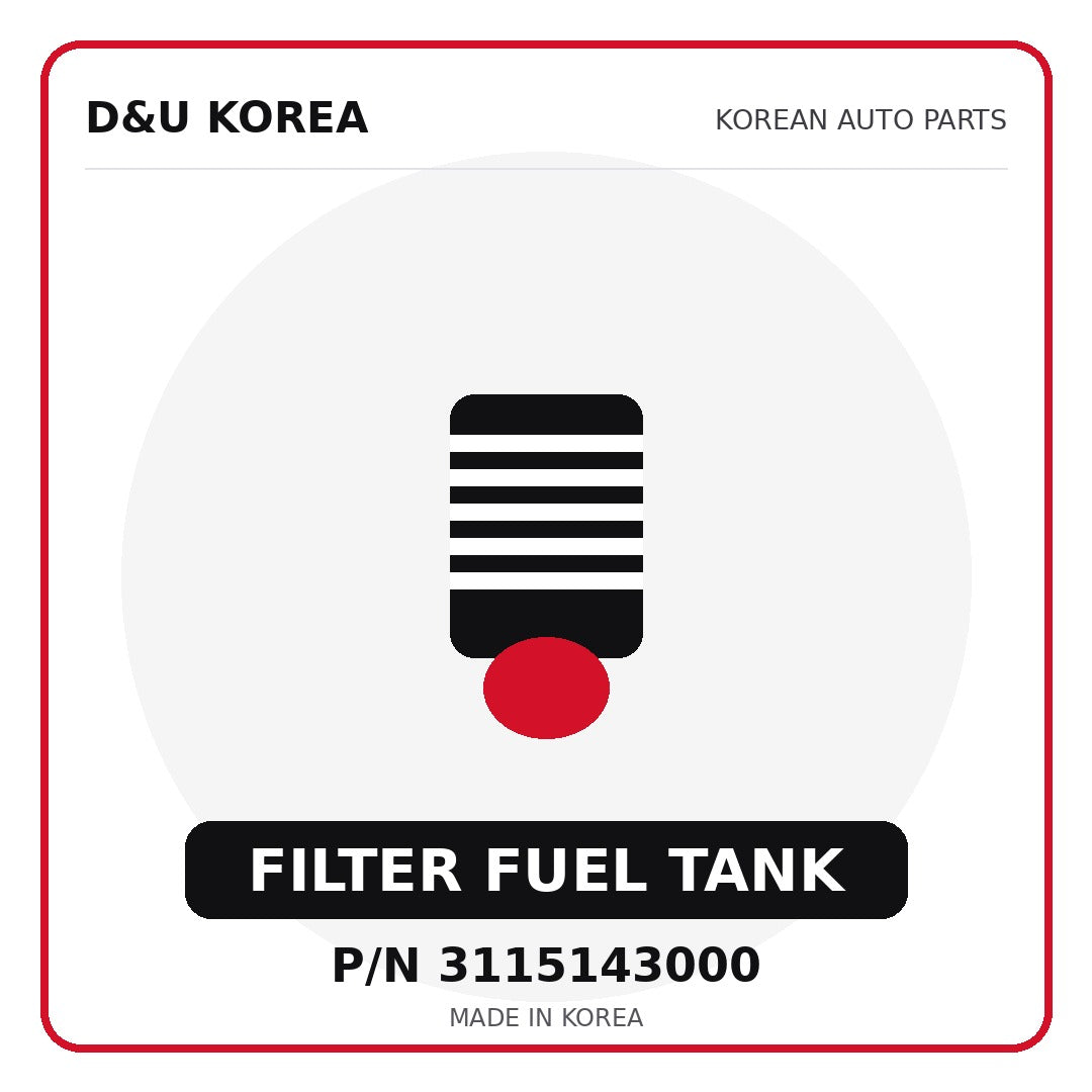 Genuine Mobis FILTER FUEL TANK 3115143000 for Korean vehicles | D&U Korea