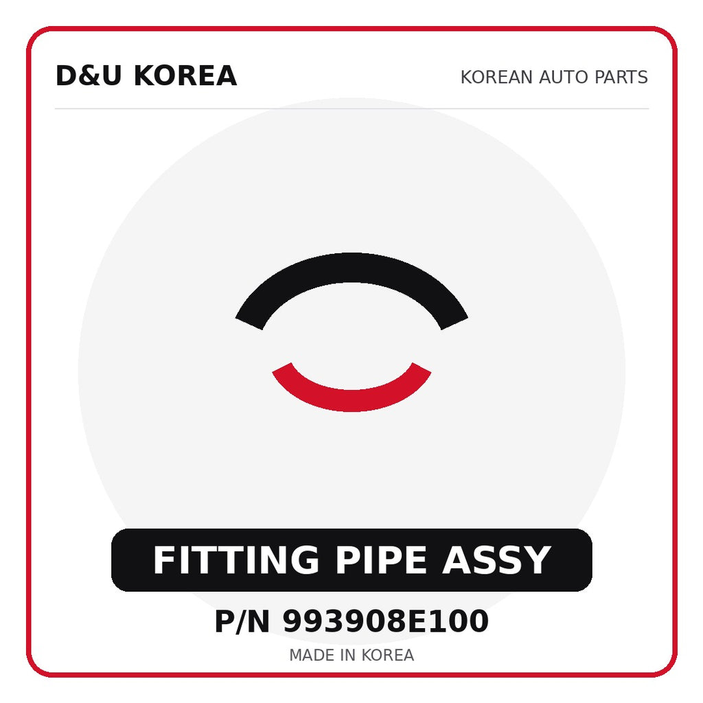 Genuine Mobis FITTING PIPE ASSY 993908E100 - Korean auto parts from D&U Korea