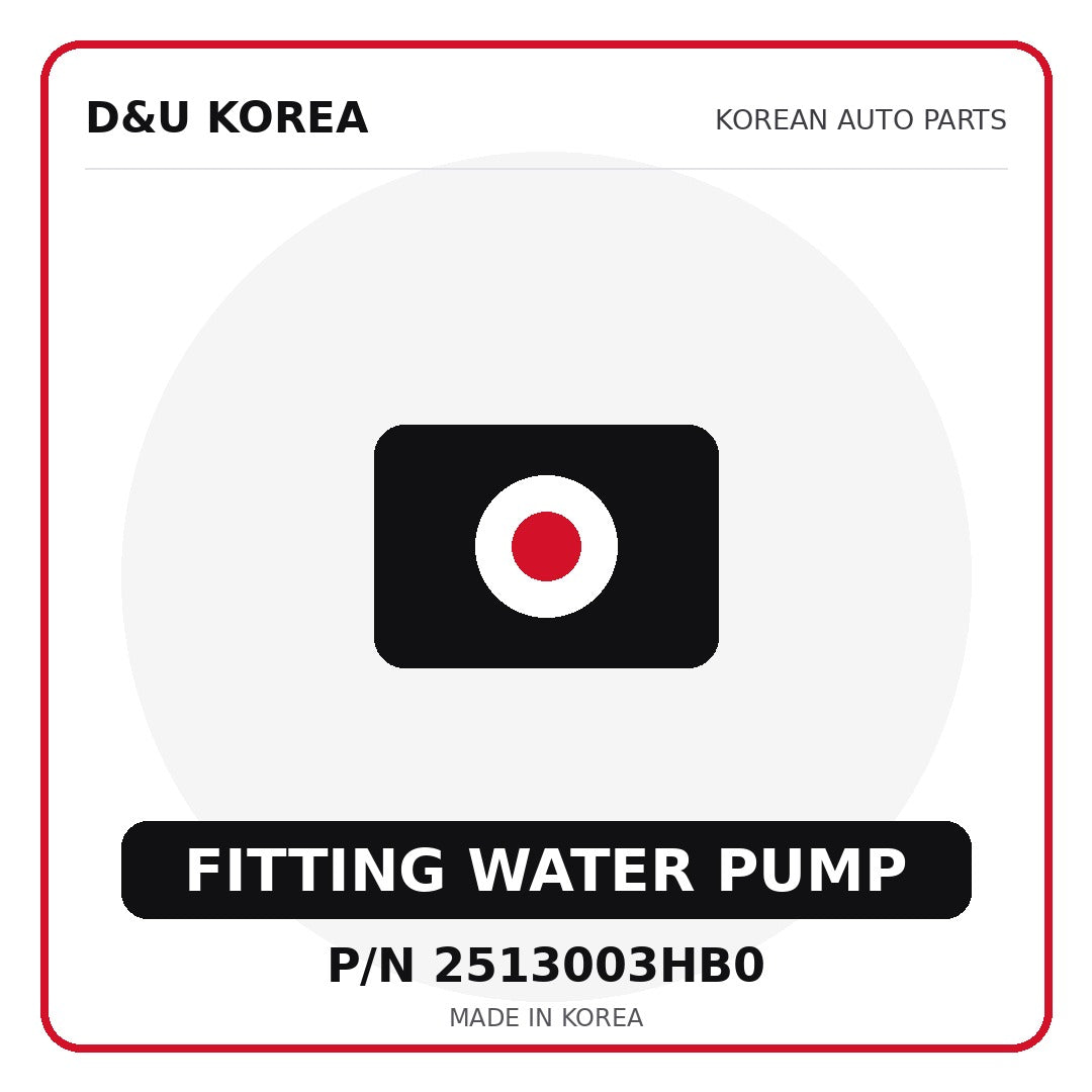 Genuine Mobis FITTING WATER PUMP 2513003HB0 - Korean auto parts from D&U Korea