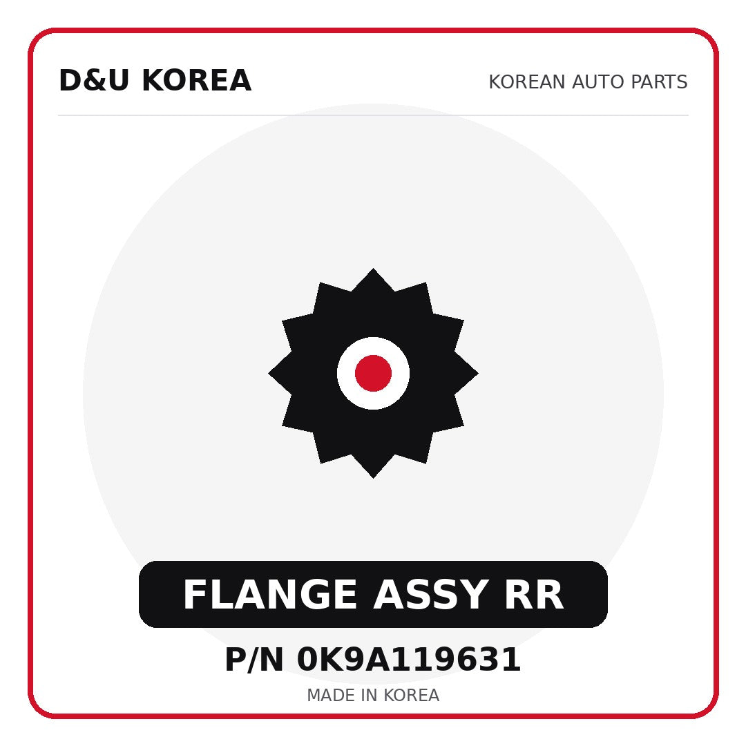 Genuine Mobis FLANGE ASSY RR 0K9A119631 - Korean auto parts from D&U Korea