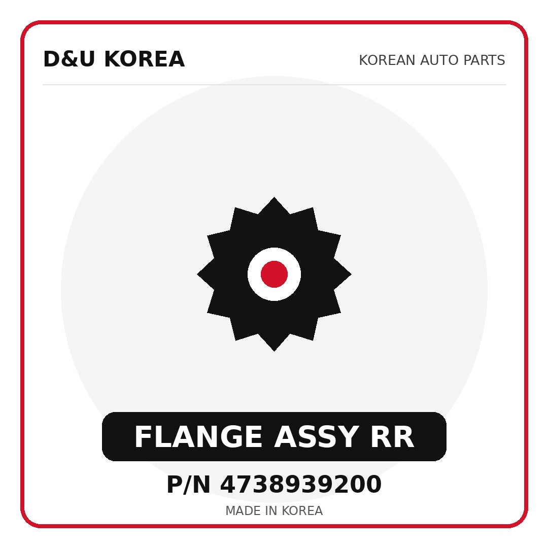 Genuine Mobis FLANGE ASSY RR 4738939200 for Korean vehicles | D&U Korea