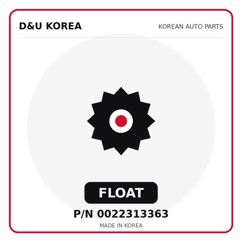 Genuine Mobis FLOAT 0022313363 - Korean auto parts from D&U Korea