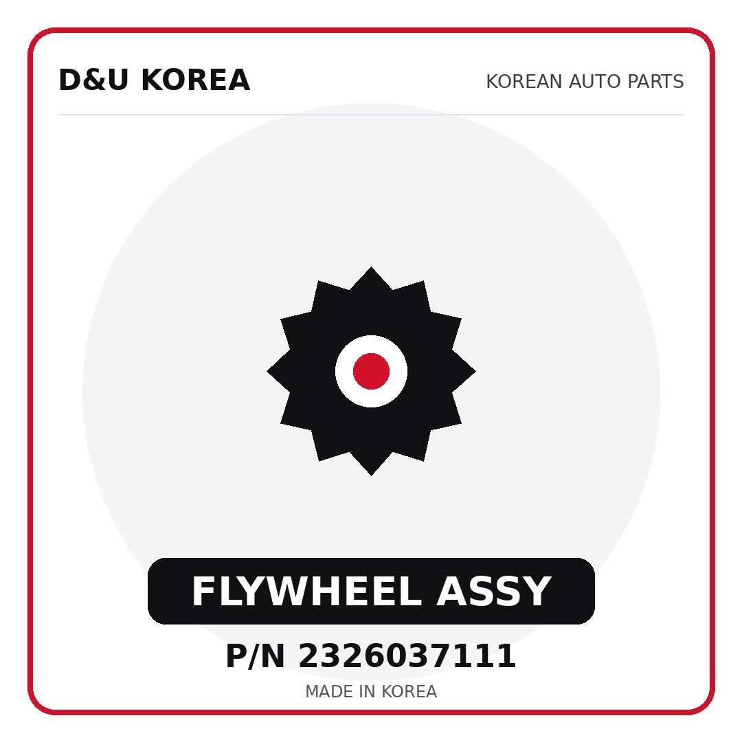 Genuine Mobis FLYWHEEL ASSY 2326037111 - Korean auto parts from D&U Korea