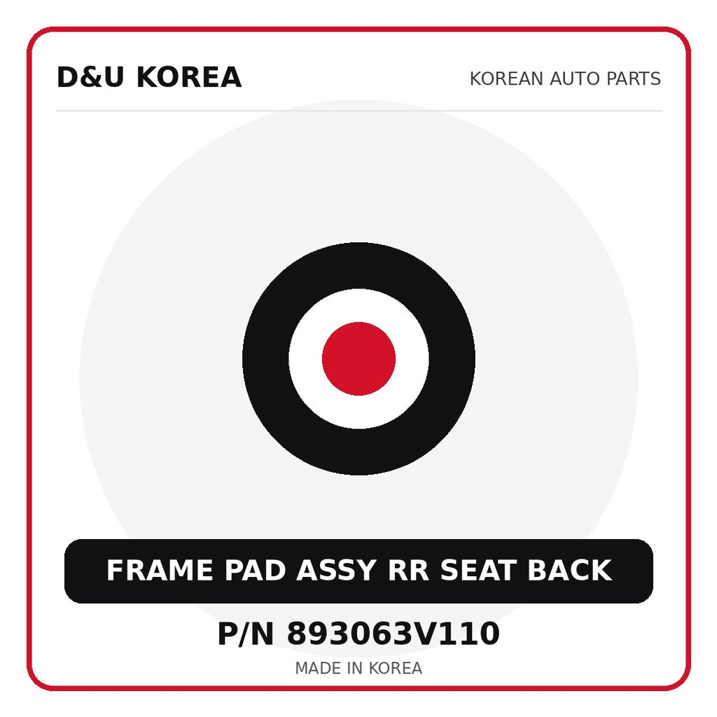 Genuine Mobis FRAME PAD ASSY RR SEAT BACK 893063V110 - Korean auto parts from D&U Korea
