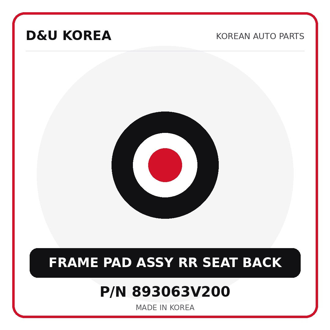 Genuine Mobis FRAME PAD ASSY RR SEAT BACK 893063V200 - Korean auto parts from D&U Korea