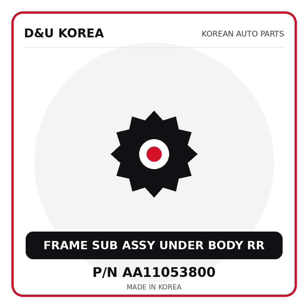 Genuine Mobis FRAME SUB ASSY UNDER BODY RR AA11053800 - Korean auto parts from D&U Korea