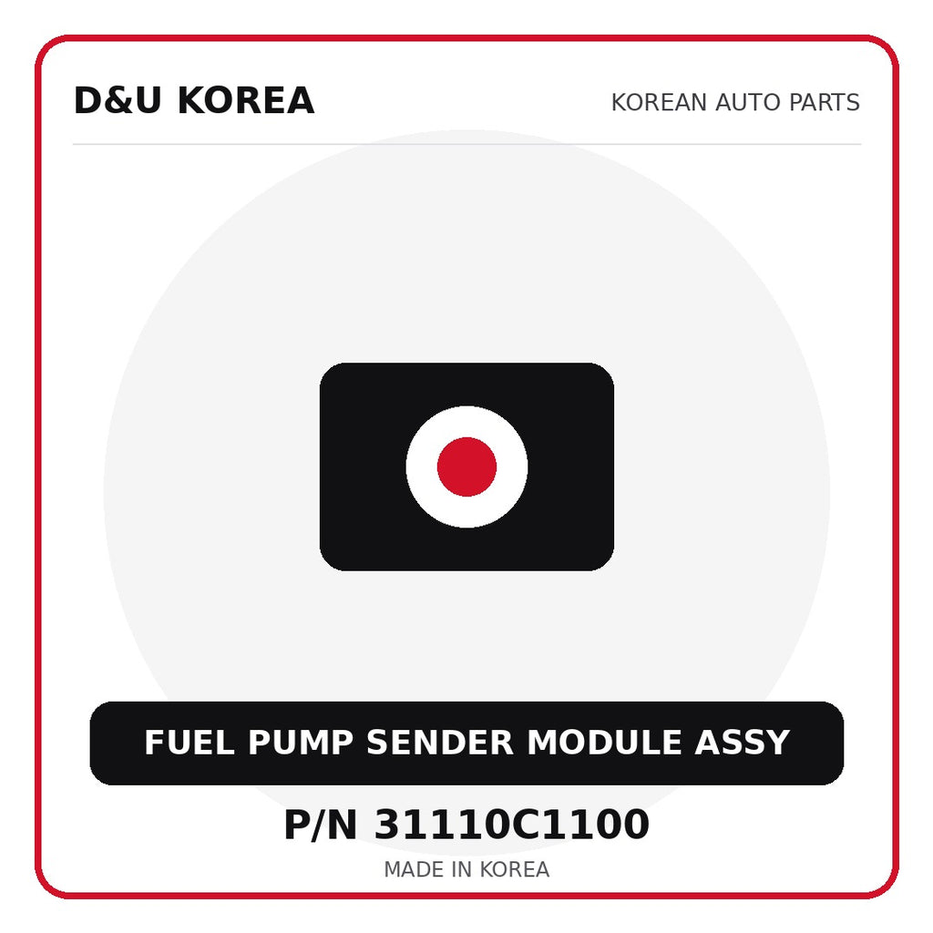 Genuine Mobis FUEL PUMP SENDER MODULE ASSY 31110C1100 - Korean auto parts from D&U Korea