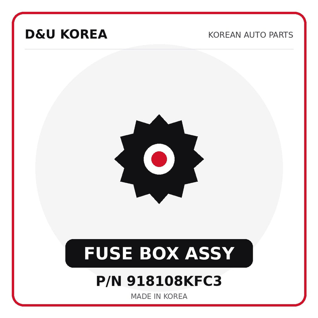 Genuine Mobis FUSE BOX ASSY 918108KFC3 for Korean vehicles | D&U Korea