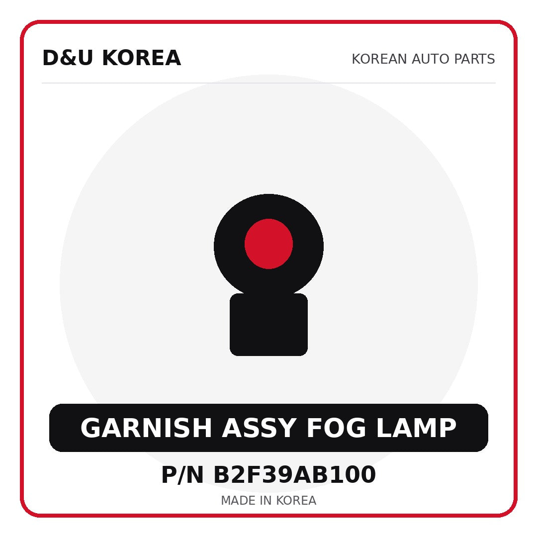 Genuine Mobis GARNISH ASSY FOG LAMP B2F39AB100 for Korean vehicles | D&U Korea