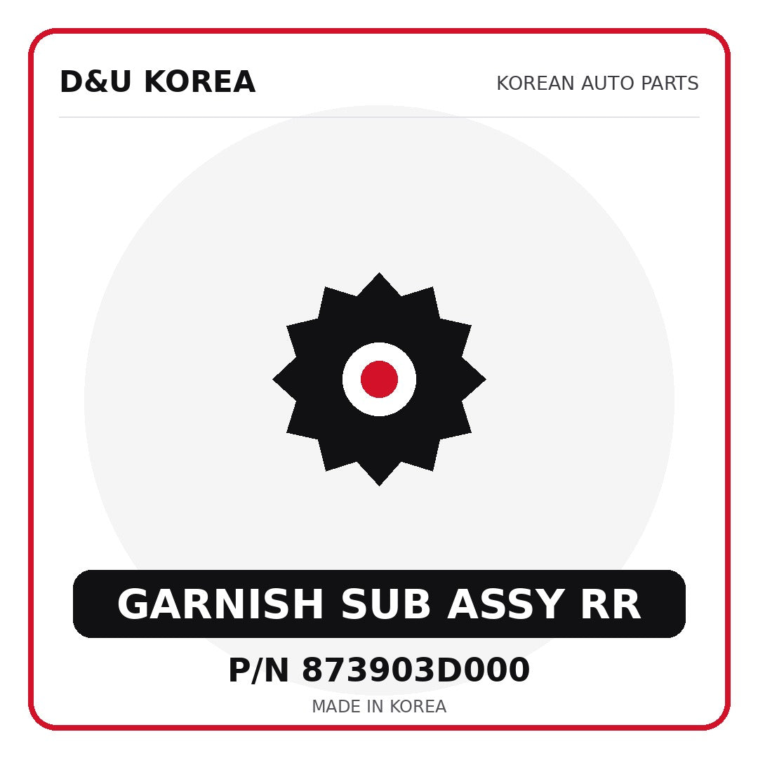 Genuine Mobis GARNISH SUB ASSY RR 873903D000 - Korean auto parts from D&U Korea