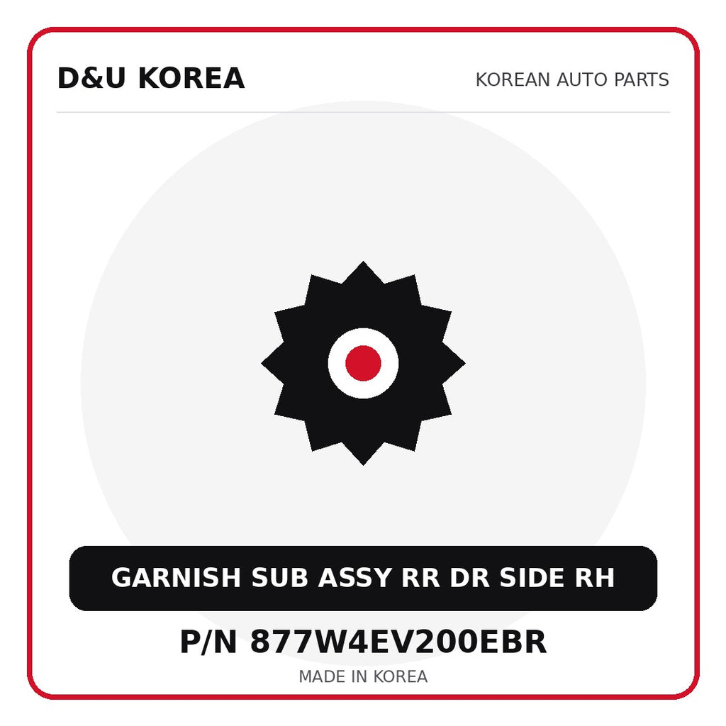 Genuine Mobis GARNISH SUB ASSY RR DR SIDE RH 877W4EV200EBR for Korean vehicles | D&U Korea